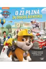 Paw Patrol. Patrula Catelusilor. O Zi Plina In Orasul Aventurii