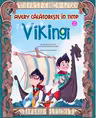 Avery calatoreste in timp. O zi alaturi de vikingi