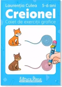 Creionel 5-6 ani. Caiet de exerciții grafice Ed.2024