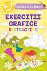 Exercitii grafice distractive. Coloreaza si invata