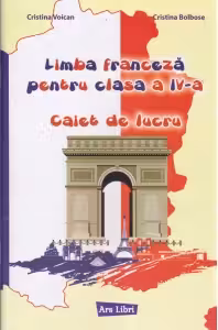 Limba franceză pentru clasa a IV-a. Caiet de lucru