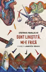 Sunt linistita, mi-e frica