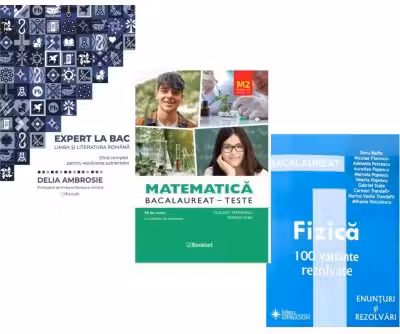 Pachet Bacalaureat 2026. Ghid complet pentru rezolvarea subiectelor Limba si literatura romana, Matematica M2 Profil Stiinte ale naturii si Fizica 100 variante rezolvate - Delia Ambrosie, Claudia Temneanu, Doru Badiu