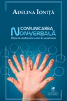 Comunicarea non-verbala: Mijloc de redobandire a starii de autenticitate