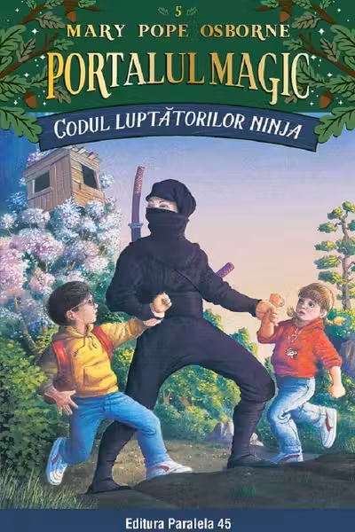 Codul luptatorilor Ninja. Portalul Magic nr. 5