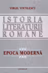 Istoria literaturii române. Epoca modernă