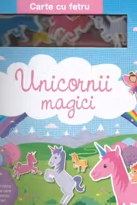 Unicornii magice Carte cu fetru