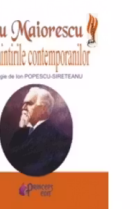 Titu Maiorescu in amintirile contemporanilor