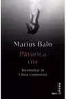 PATURICA ROZ. Intemnitat in China comunista. Marius Balo