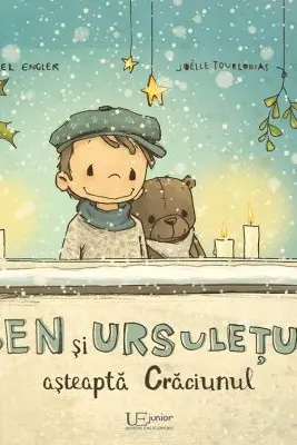 Ben si ursuletul asteapta Craciunul - Joëlle Tourlonias