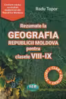 Rezumate la Geografia Republicii Moldova pentru clasele 8-9