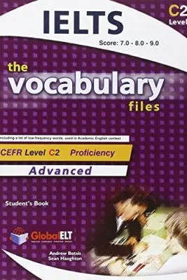 The Vocabulary Files. IELTS C2 Student's Book