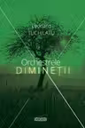 Orchestrele diminetii