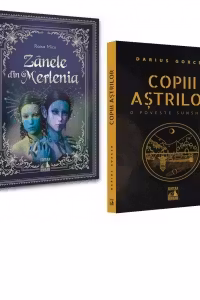 Pachet - Carti scrise de Copii, pentru Copii: Raisa Micu - Zanele din Merlenia. Darius Gorcea: Copiii Astrilor - O poveste SunShade (2 carti)