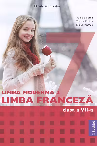 Limba modernă 2. Franceza - Clasa 7