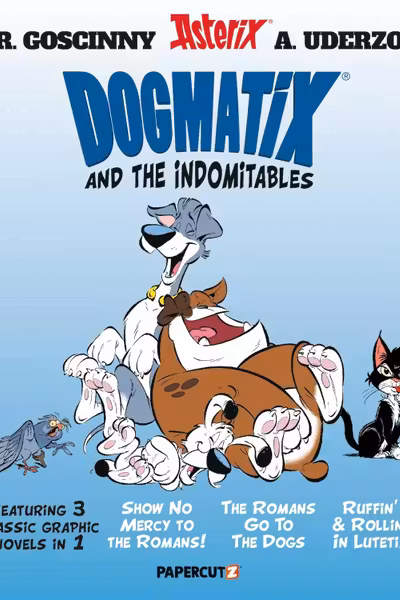 Dogmatix and the Indomitables 3 in 1 - Volume 1