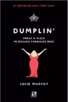 Dumplin'. Vreau o viata pe masura formelor mele