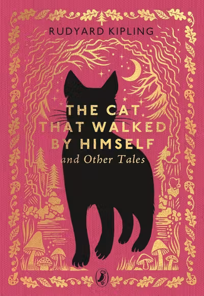 The Cat That Walked by Himself and Other Tales