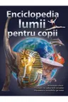Enciclopedia lumii pentru copii