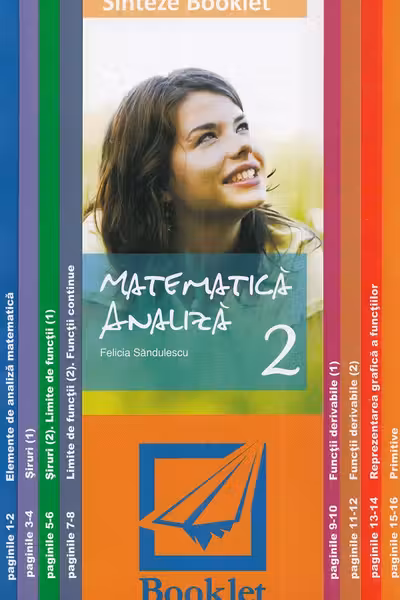 Sinteze. Matematică 2: Analiza