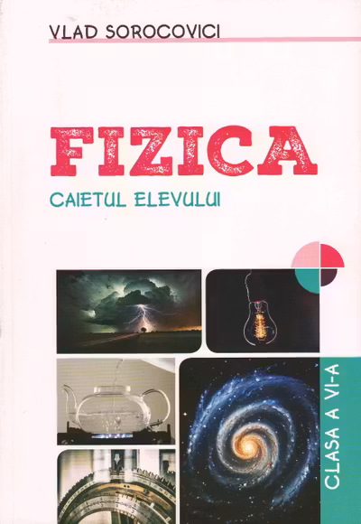 Fizica cl.6. Caietul elevului