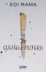 In culisele puterii