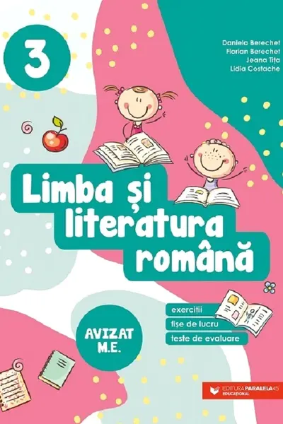 Limba și literatura română. Exerciții, fișe de lucru, teste de evaluare - Clasa 3