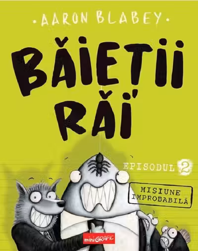 Baietii Rai. Misiune improbabila