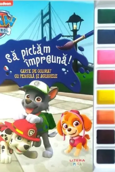 PATRULA CATELUSILOR. SA PICTAM IMPREUNA! Carte de pictat cu pensula si acuarele
