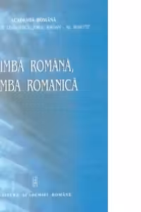 Limba romana, limba romanica - Omagiu acad. Marius Sala la implinirea a 75 de ani