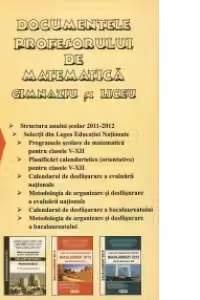 Documentele profesorului de matematica pentru gimnaziu si liceu 2011-2012