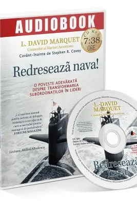 Redreseaza nava! Audiobook - L David Marquet