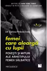 Femei care alearga cu lupii. Povesti si mituri