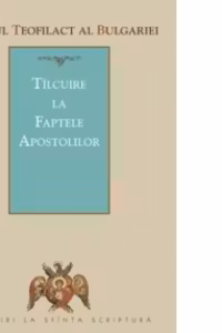 Tâlcuire la Faptele Apostolilor