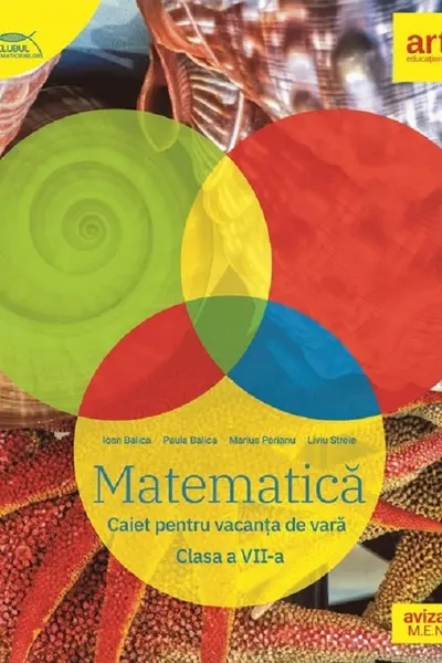 Matematica - Clasa 7 - Caiet pentru vacanta de vara