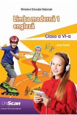 Limba moderna 1 Engleza. Manual clasa a 6-a