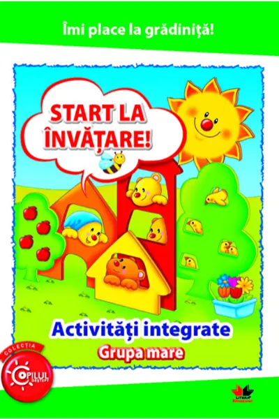 Imi place la gradinita Start la invatare activitati integrate grupa mare