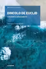 Mari idei ale matematicii. Dincolo de Euclid