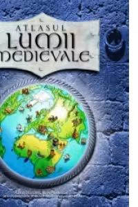 Atlasul lumii medievale