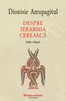 Despre ierarhia cereasca