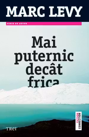 Mai puternic decat frica