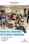 Practica cercetarii in stiintele educatiei