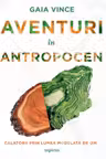 Aventuri in Antropocen