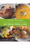 Retete gustoase si sanatoase pentru mic dejun, pranz si cina