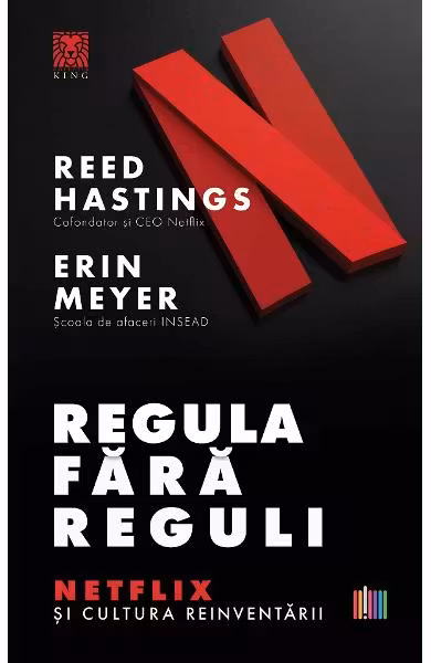 Regula fara reguli. Netflix si cultura reinventarii