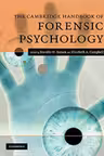 The Cambridge Handbook of Forensic Psychology - Jennifer M. Brown, Elizabeth A. Campbell