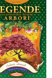 Legende si curiozitati despre Arbori