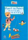Învață cu Max. Punct cu punct: de la 1 la 20, de la A la Z