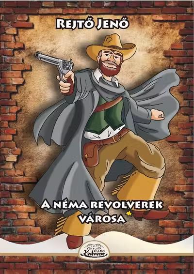 A nema revolverek varosa