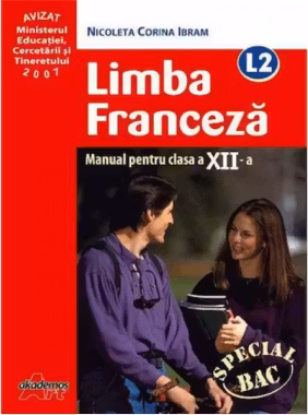 Manual pentru limba franceza, clasa 12-a, Limba moderna 2 - Nicoleta Ibram